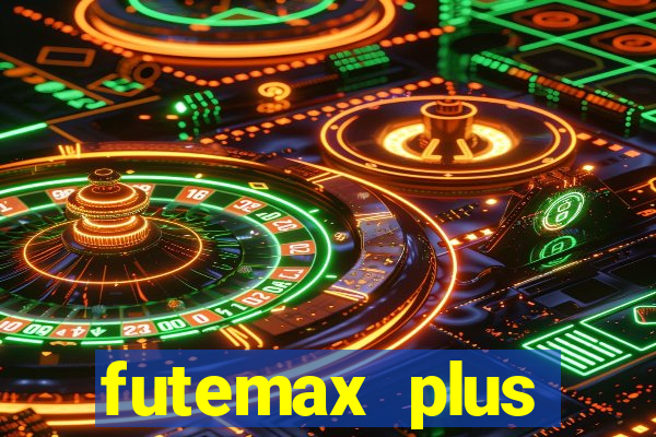 futemax plus futebol ao vivo